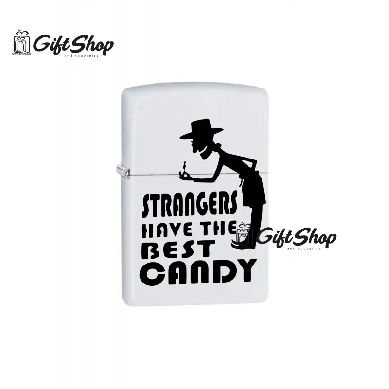 Strangers have the best candy, bricheta metalica gravata laser cu mesajv